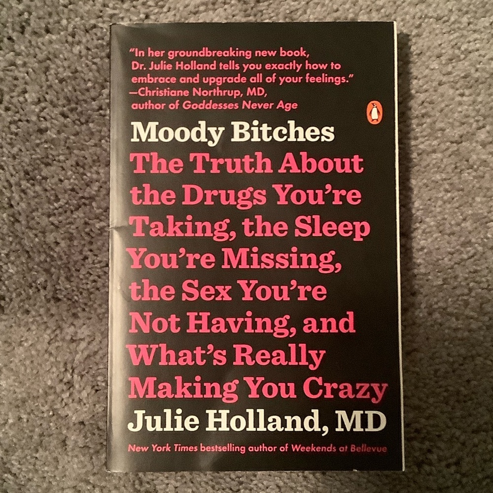 Moody Bitches Book by Julie Holland